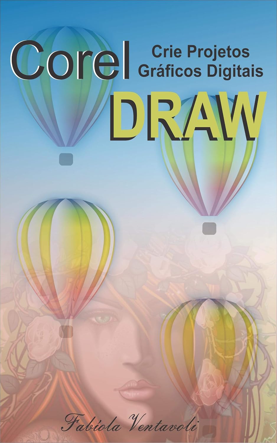 CRIE PROJETOS GRÁFICOS DIGITAIS COM COREL DRAW baixar o livro de graça