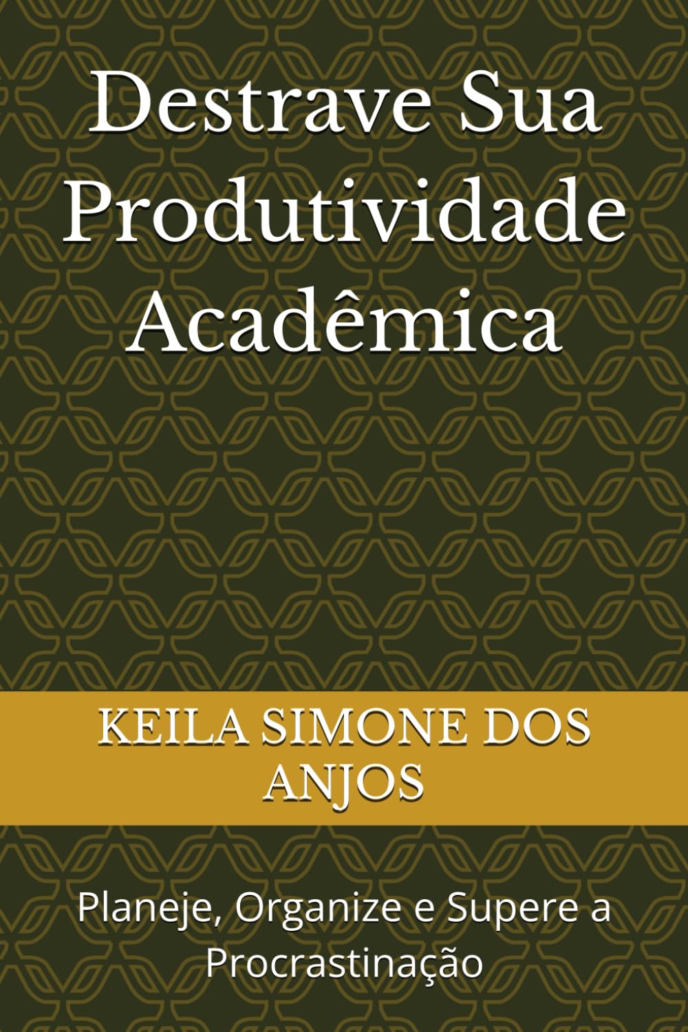 ler totalmente Destrave Sua Produtividade Acadêmica: Planeje, Organize e Supere a Procrastinação (Portuguese Edition)