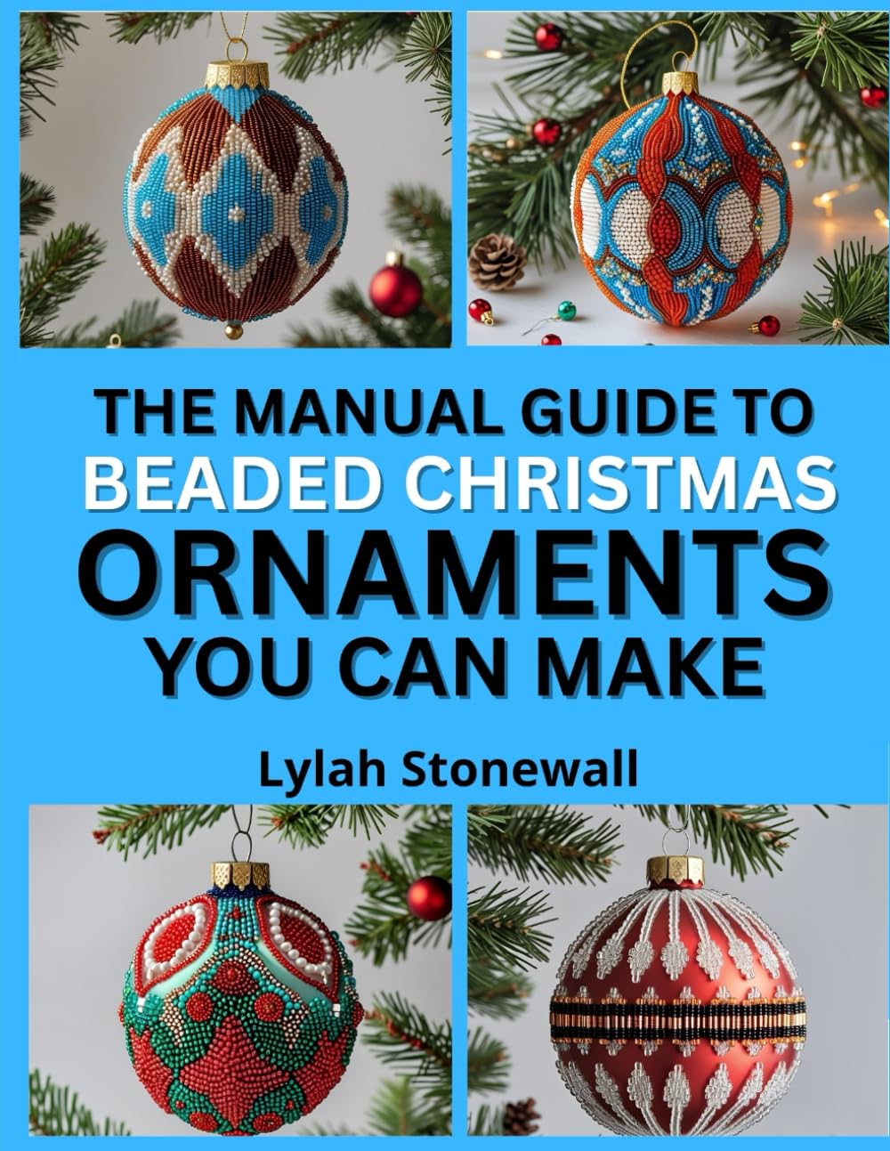 ler totalmente THE MANUAL GUIDE TO BEADED CHRISTMAS ORNAMENTS YOU CAN MAKE: Festive DIY Projects Using Beads, Wire, and Holiday Patterns