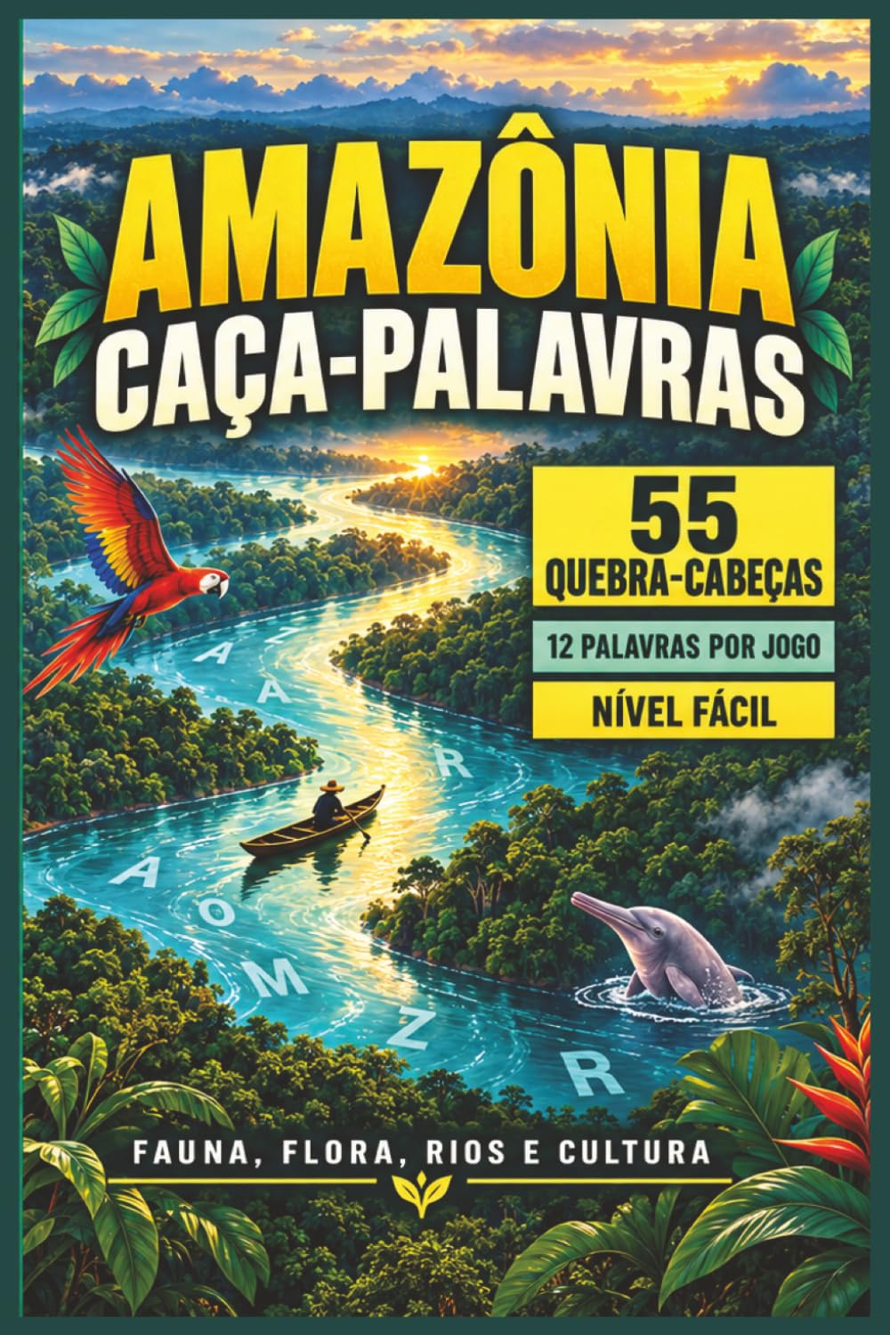 ler totalmente Livro de Caça-Palavras da Amazônia: Caça-palavras com letras fáceis de ler sobre animais, aves e plantas da Amazônia | 6x9 pol., 110 páginas | 55 quebra-cabeças com 660 palavras (Portuguese Edition)