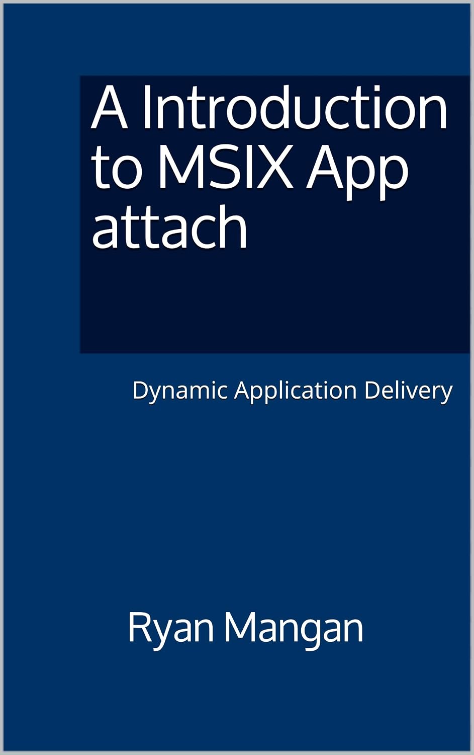 A Introduction to MSIX App attach: Dynamic Application Delivery (English Edition) baixar livro de graça