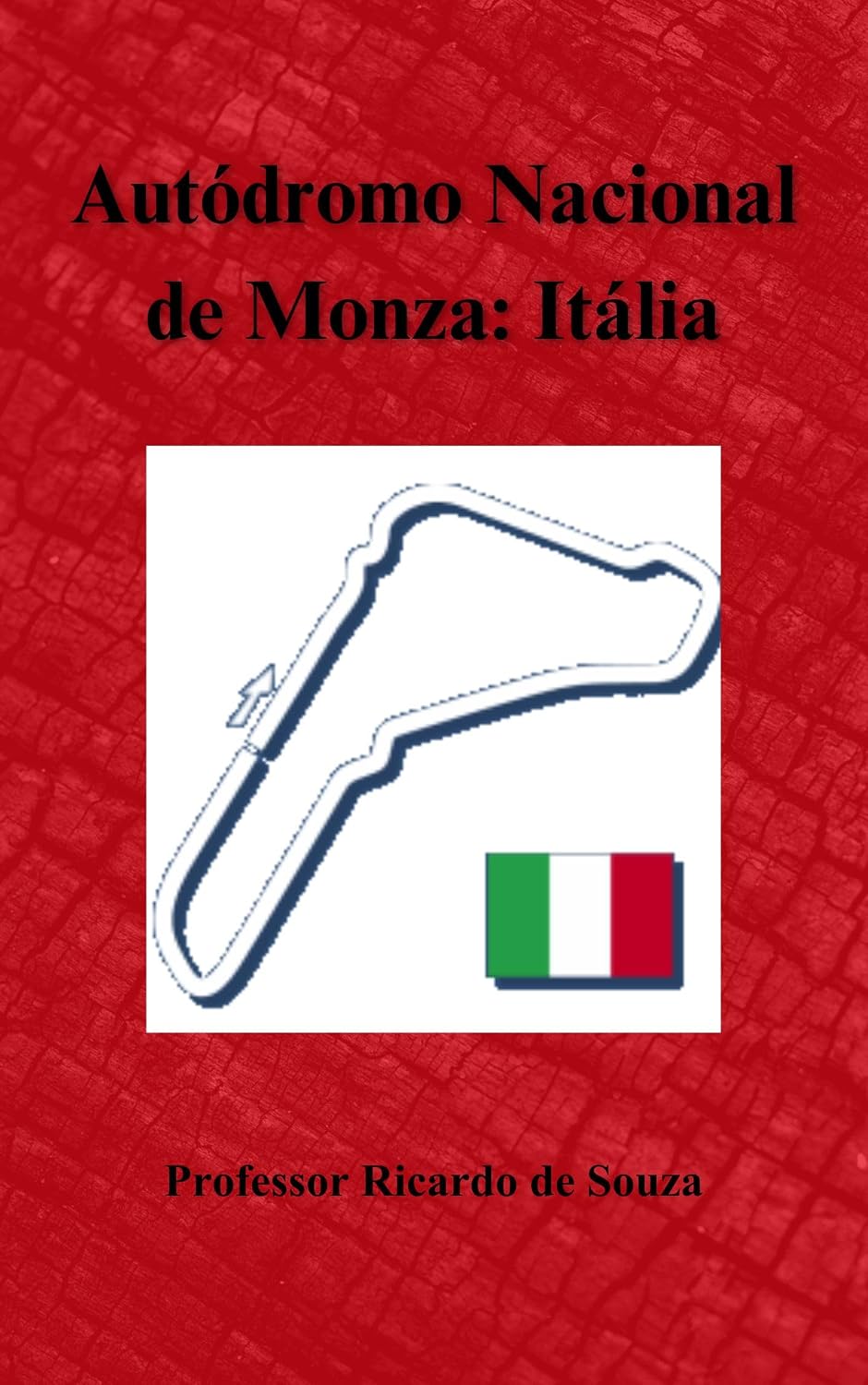 Autódromo Nacional de Monza: Itália baixar o livro de graça