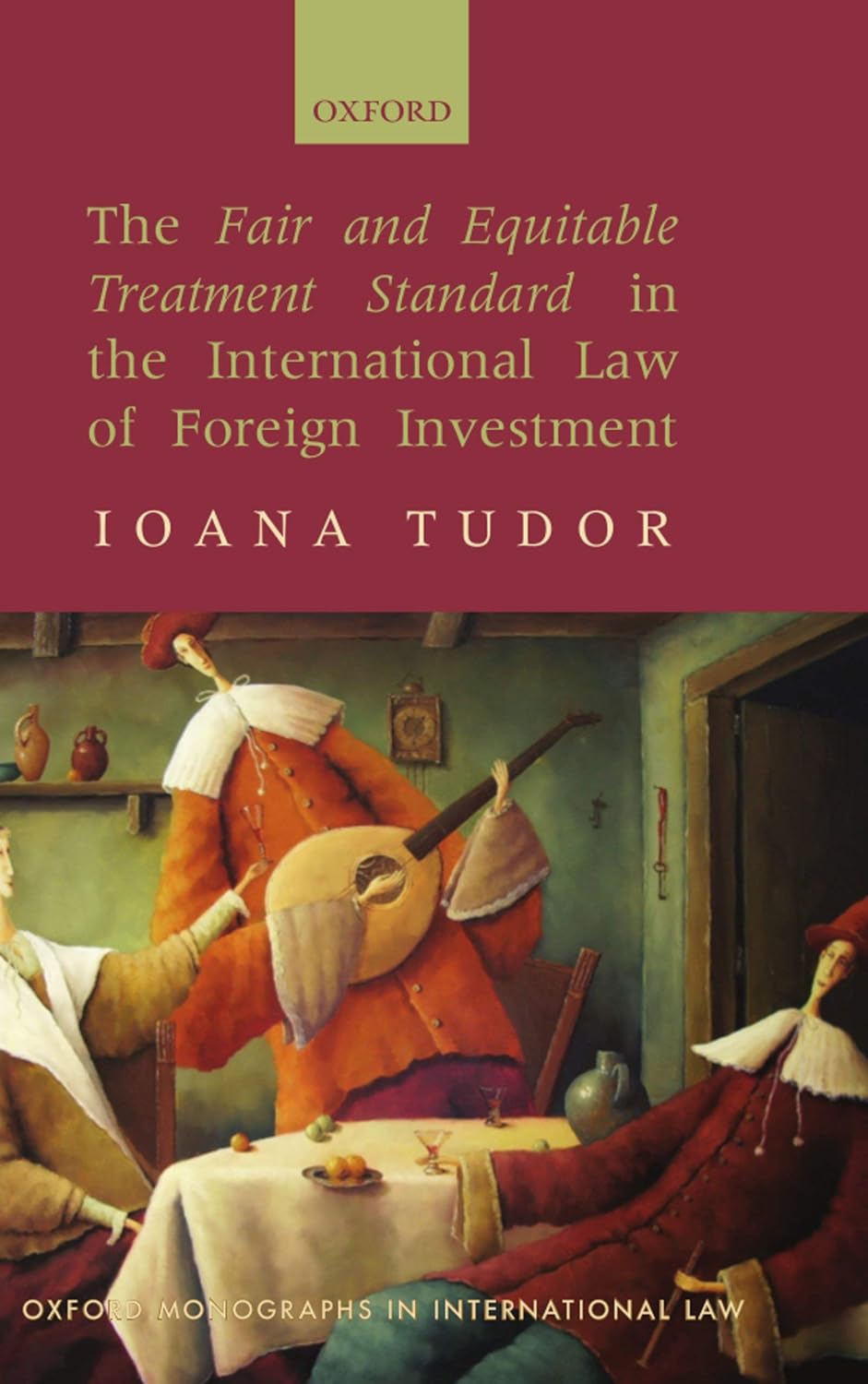 The Fair and Equitable Treatment Standard in the International Law of Foreign Investment (Oxford Monographs in International Law) (English Edition) baixar o livro de graça