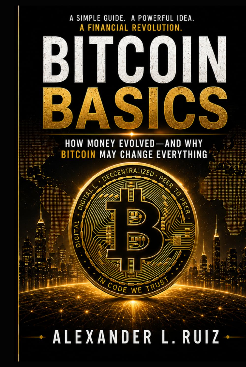 ler totalmente Bitcoin Basics: How Money Evolved—and Why Bitcoin May Change Everything