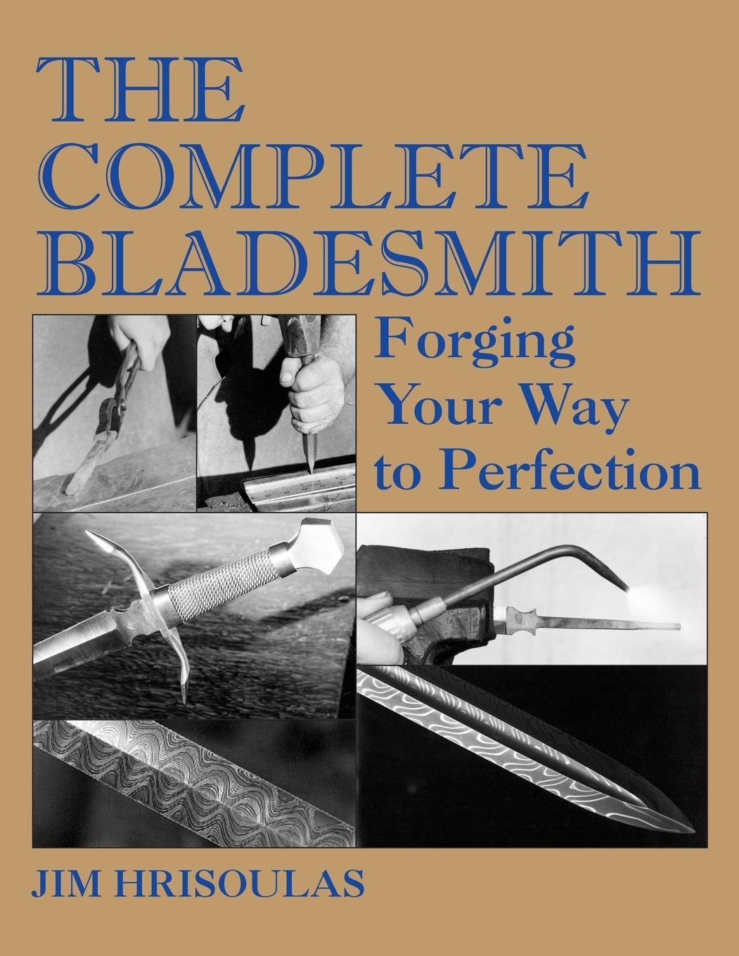 ler totalmente The Complete Bladesmith: Forging Your Way to Perfection