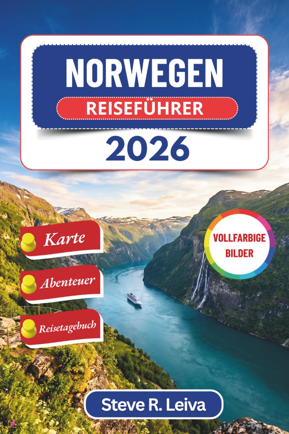 ler totalmente Norwegen Reiseführer 2026 (Vollfarbig): Erkunde Fjorde, arktische Wunder, die Mitternachtssonne und das Wikingererbe – mit praktischen Tipps,... Reisebegleiter (Vollfarbig)) (German Edition)