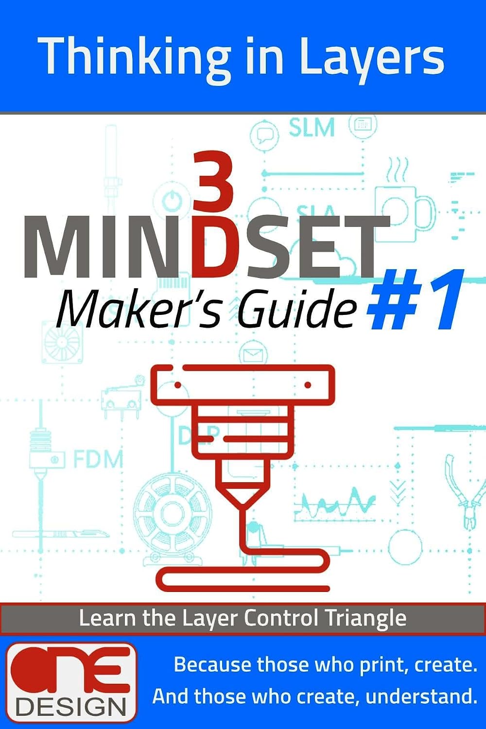 capítulo por capítulo baixar Thinking in Layers: Learn the Layer Control Triangle (3D Mindset Maker’s Guides Book 1) (English Edition)