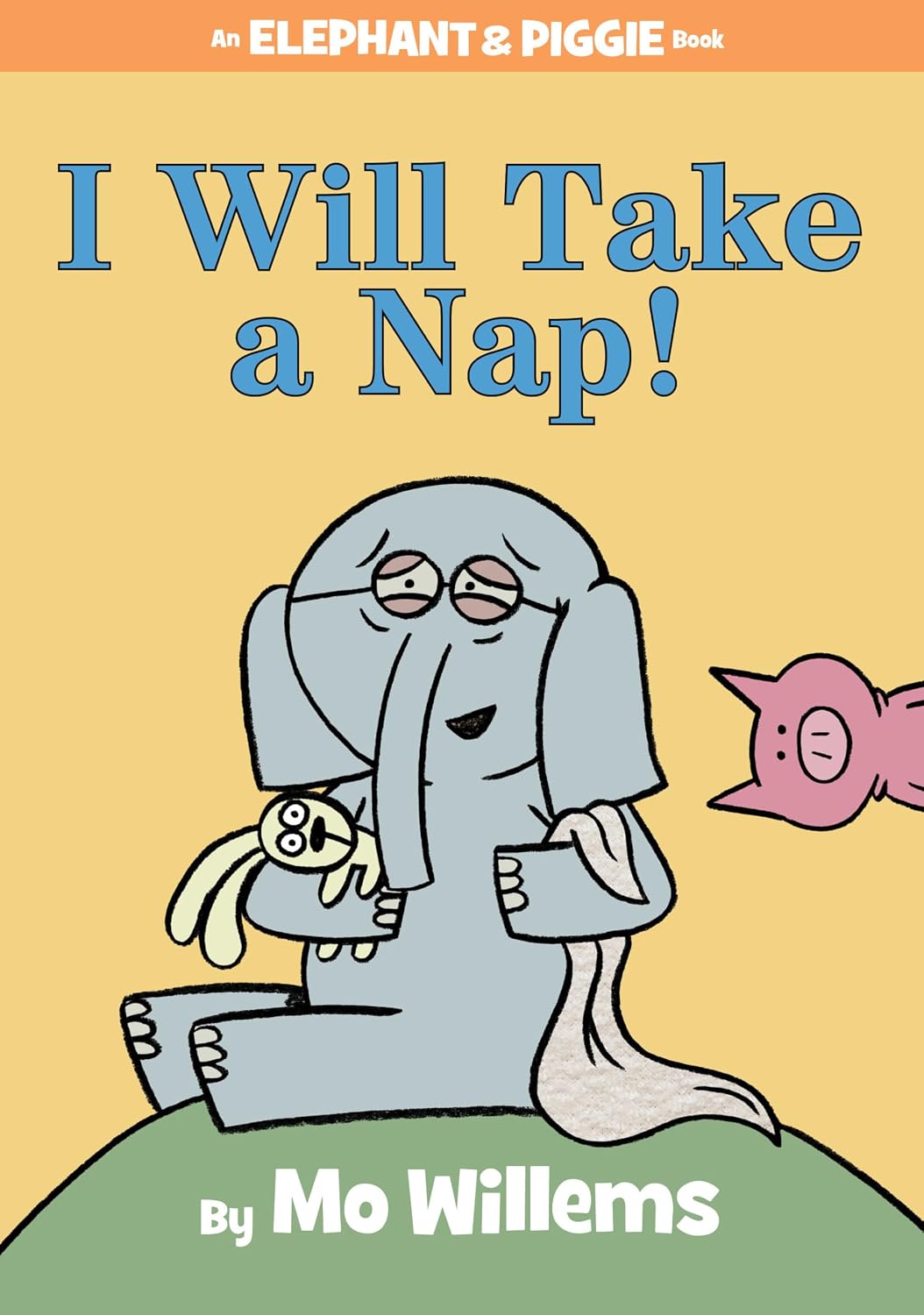 I Will Take a Nap! (an Elephant and Piggie Book): 23 baixar livro de graça