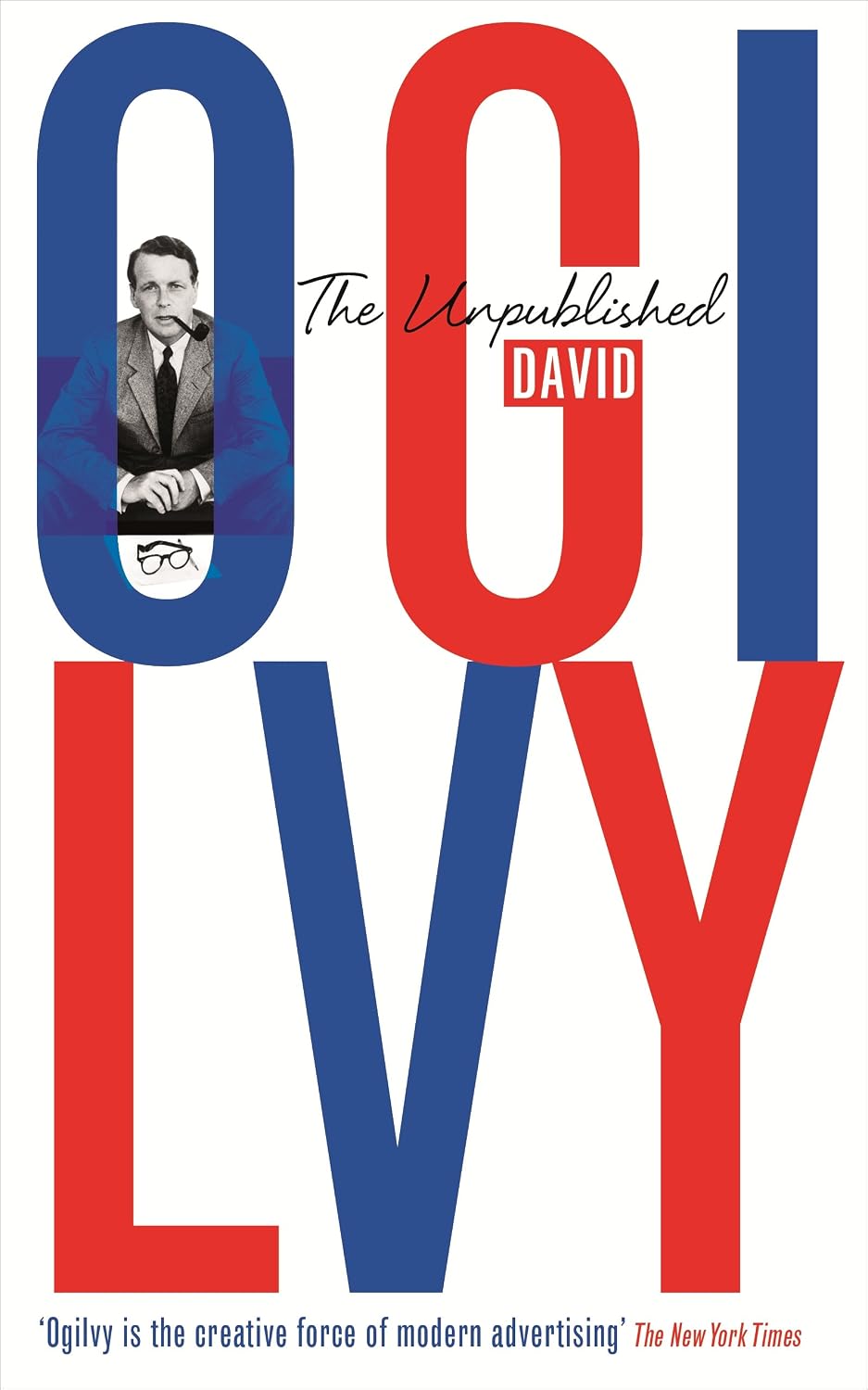 The Unpublished David Ogilvy (English Edition) baixar livro de graça