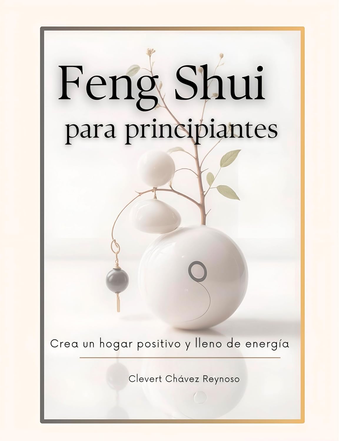 FENG SHUI PARA PRINCIPIANTES: CREA UN HOGAR POSITIVO Y LLENO DE ENERGIA (Spanish Edition) baixar livro de graça