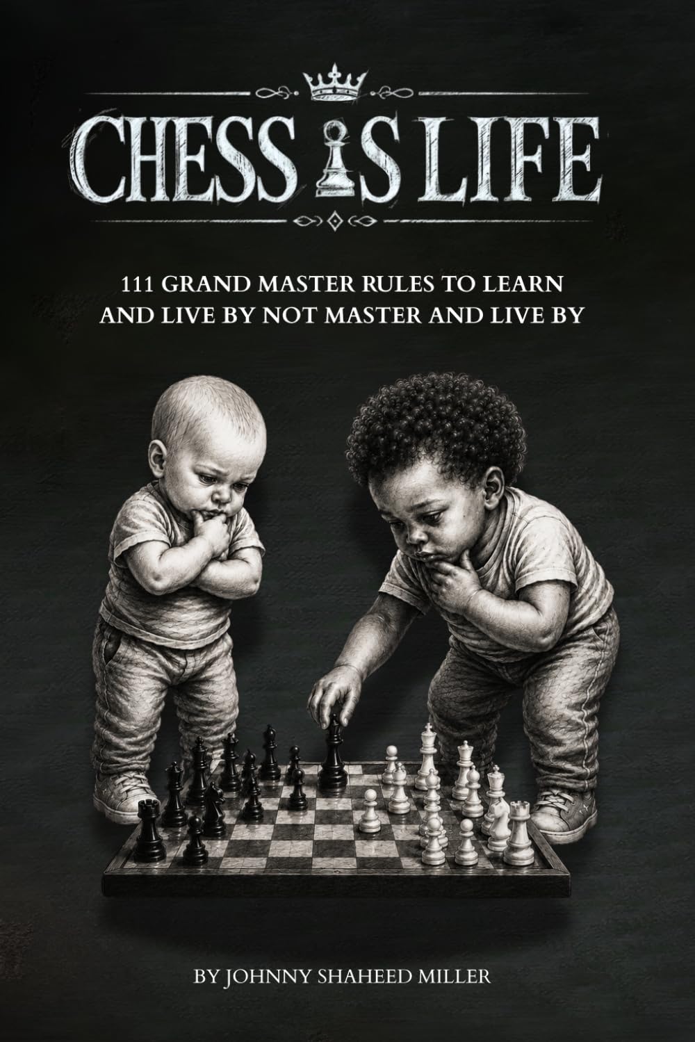 Chess Is Life: 111 Grand Master Rules to Learn and Live By Not Master And Live By baixar livro de graça