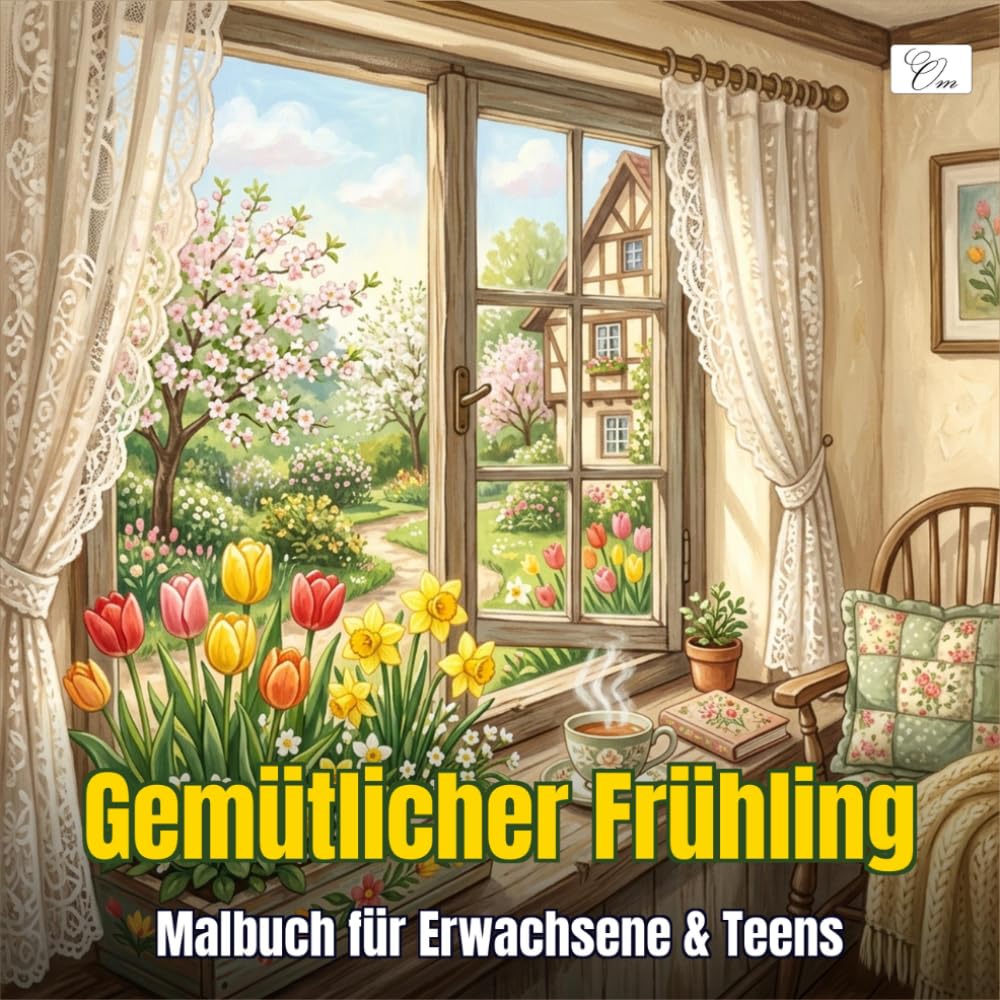 capítulo por capítulo baixar Gemütlicher Frühling — Malbuch für Erwachsene & Teens: 60 Ausmalseiten mit Frühlingsgärten, Cottage-Interieurs & Blumenlandschaften — Hygge-Stil, klare Konturen, leicht ausmalbar (German Edition)