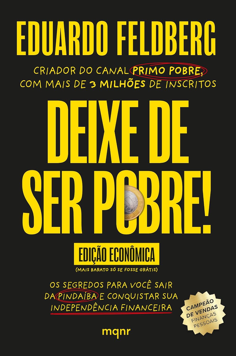 ler totalmente Deixe de ser pobre - Os segredos para você sair da pindaíba e conquistar sua independência financeira: Edição econômica
