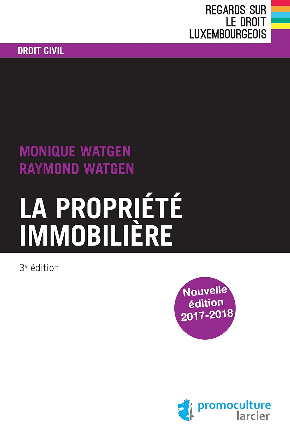 La propriété immobilière (Regards sur le droit luxembourgeois) (French Edition)