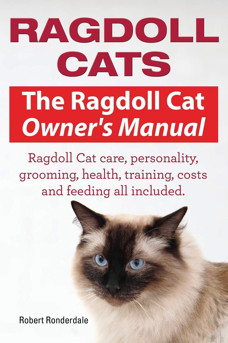 capítulo por capítulo baixar Ragdoll Cats. The Ragdoll Cat Owners Manual. Ragdoll Cat care, personality, grooming, health, training, costs and feeding all included.