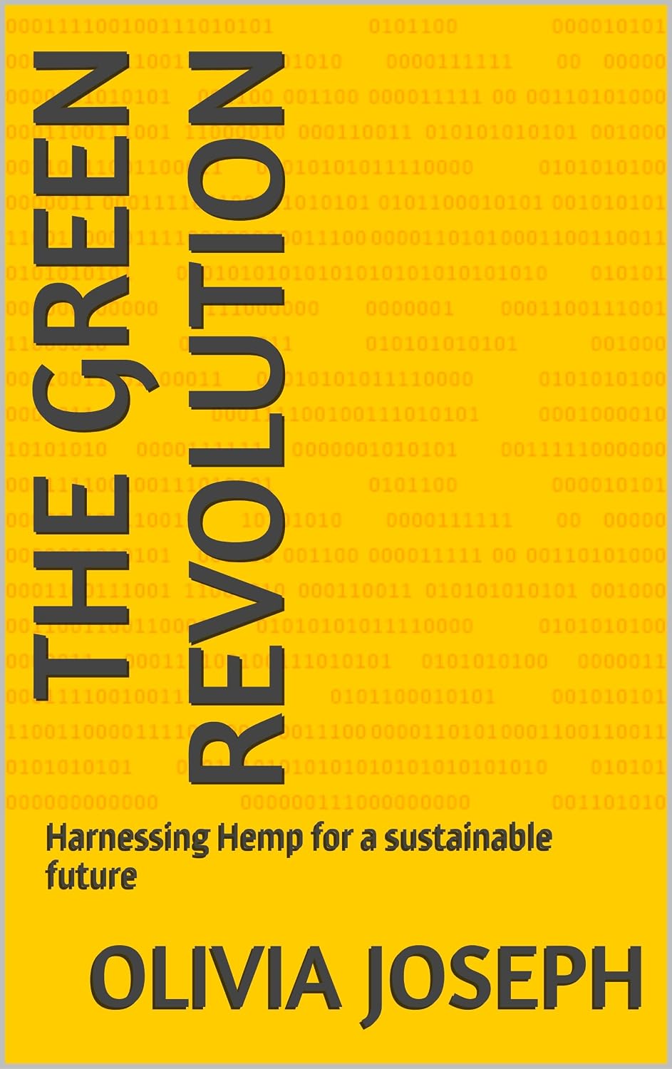 The Green Revolution: Harnessing Hemp for a sustainable future (English Edition)