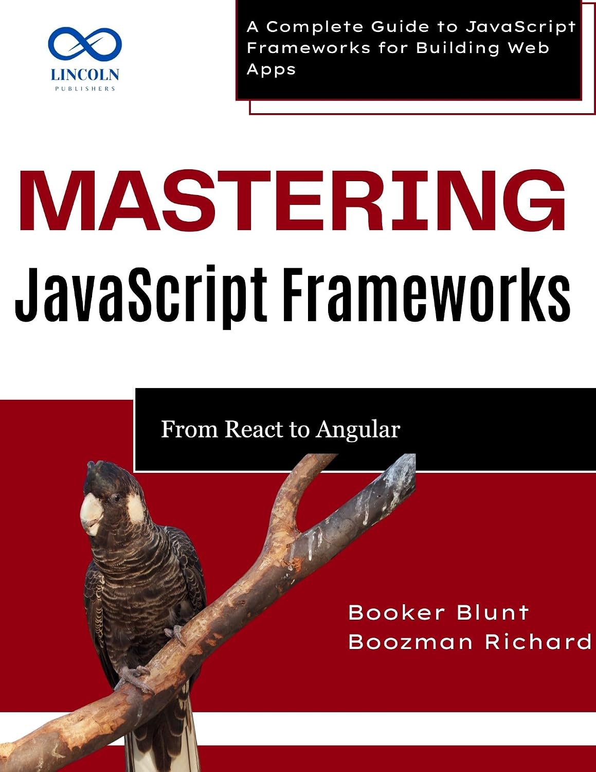 Mastering JavaScript Frameworks: From React to Angular: A Complete Guide to JavaScript Frameworks for Building Web Apps (English Edition) baixar o livro de graça