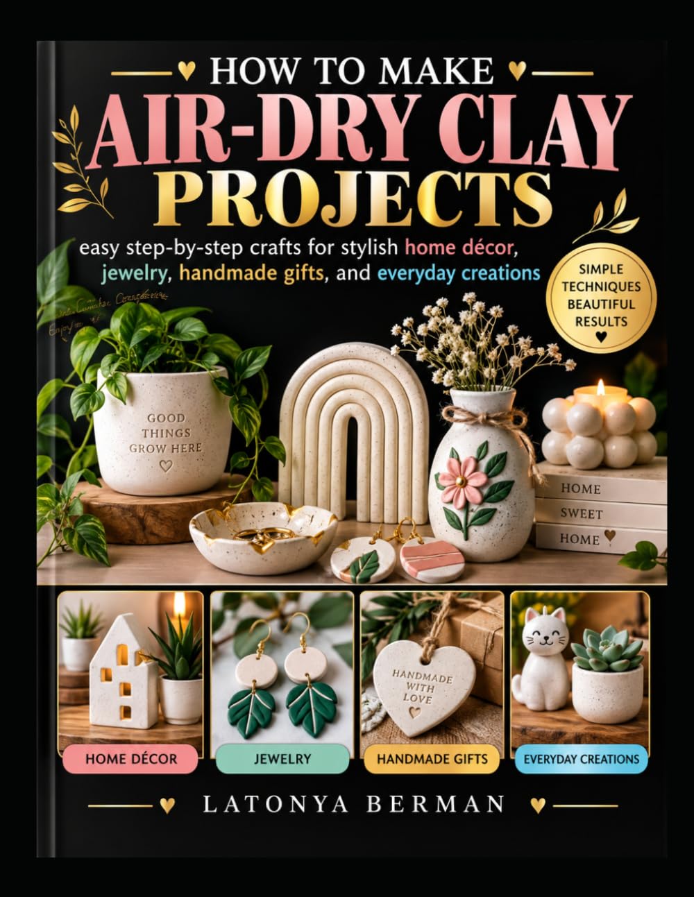 capítulo por capítulo baixar HOW TO MAKE AIR-DRY CLAY PROJECTS: easy step-by-step crafts for stylish home décor, jewelry, handmade gifts, and everyday creations