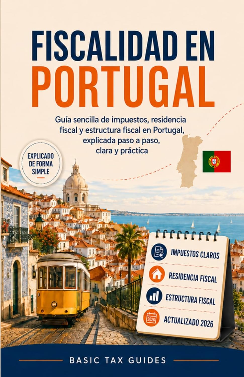 ler totalmente Fiscalidad en Portugal: Guía sencilla sobre impuestos y residencia fiscal (Basic Tax Guides) (Spanish Edition)