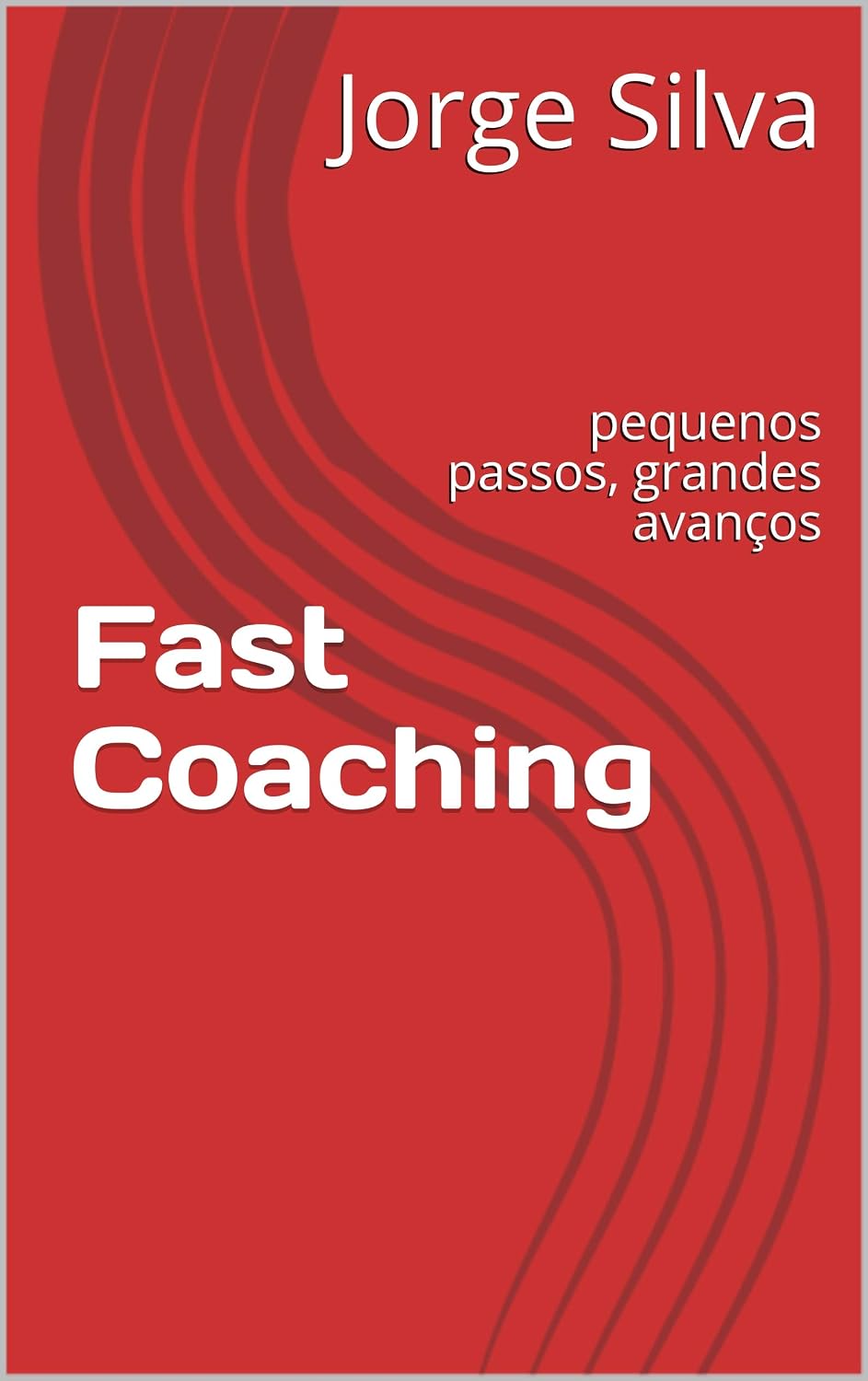 Fast Coaching: pequenos passos, grandes avanços baixar livro de graça