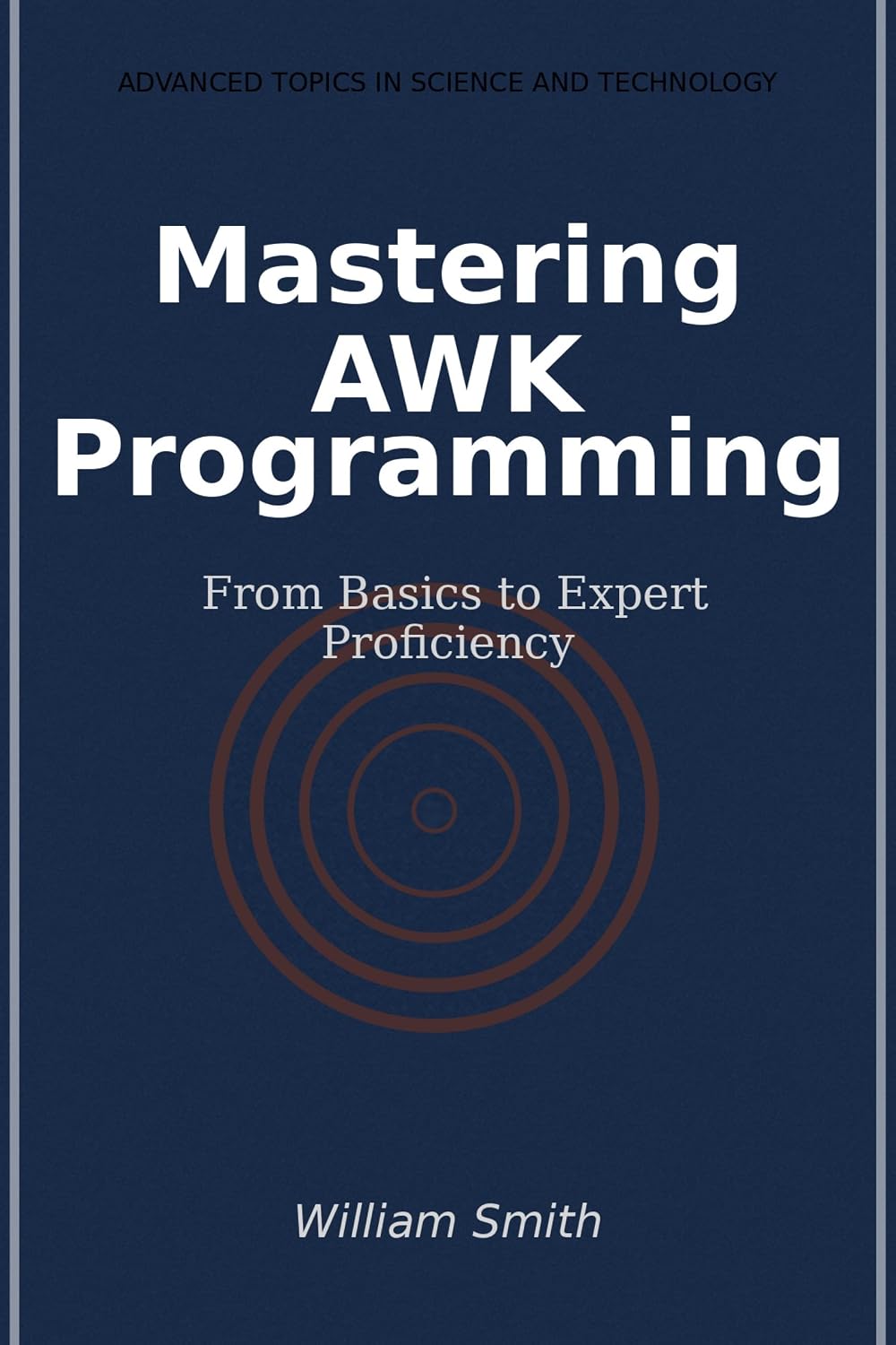 Mastering AWK Programming: From Basics to Expert Proficiency (English Edition) baixar o livro de graça