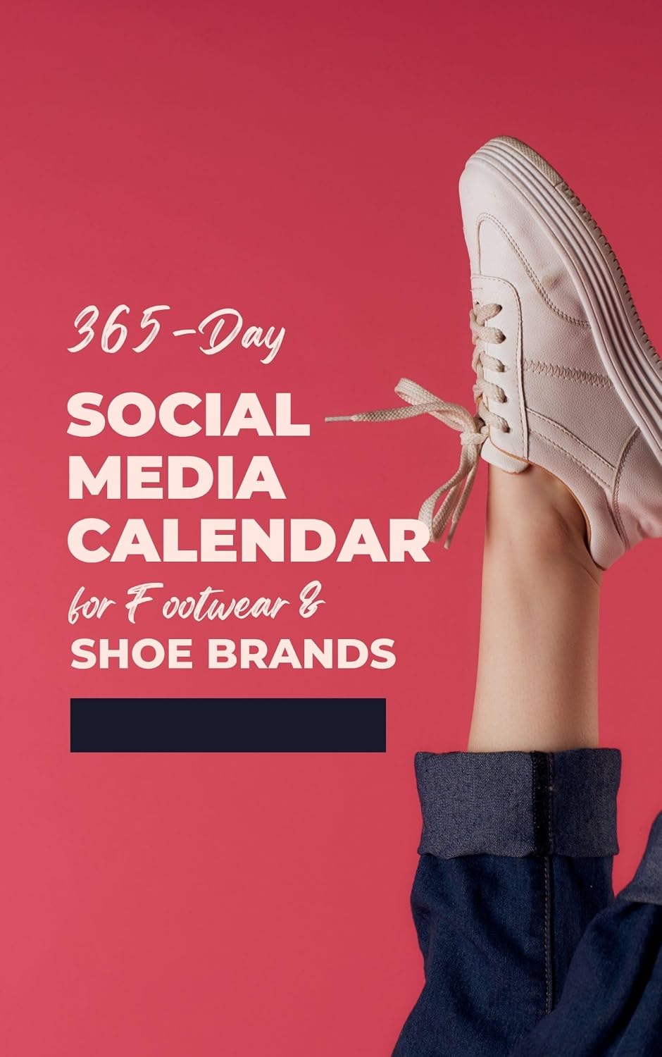 365-Day Social Media Calendar for Footwear & Shoe Brands: 365 Ready-to-Use Posts, Reels, Stories & Hashtags for Shoe Retailers, E-Commerce Stores & Footwear... Content Calendar Series) (English Edition) baixar livro de graça