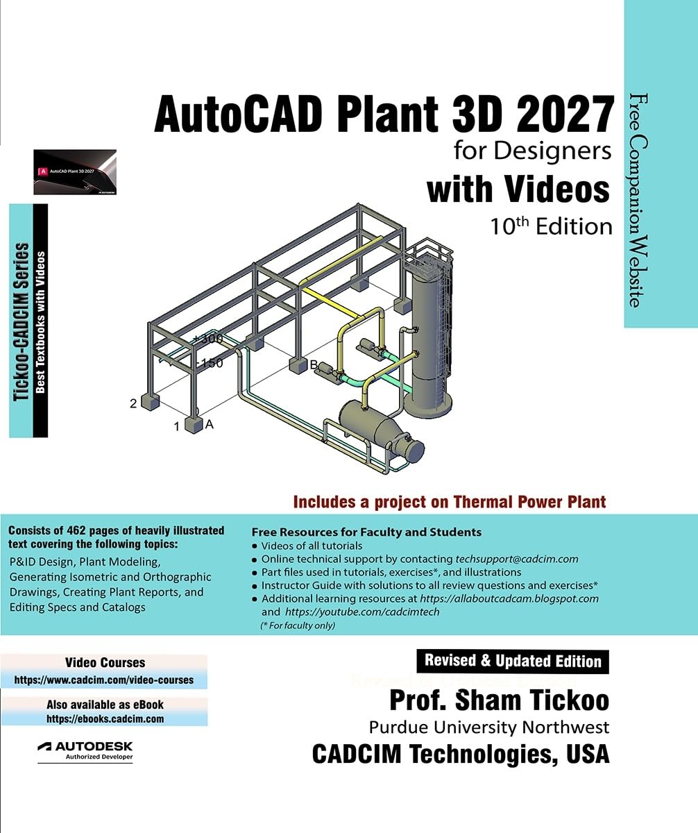 AutoCAD Plant 3D 2027 for Designers with Videos, 10th Edition (English Edition)