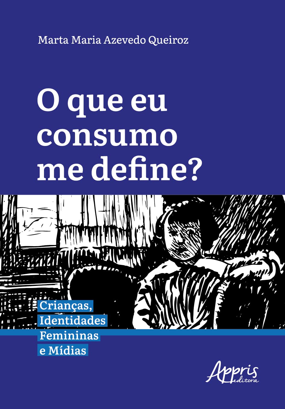 O que eu Consumo me Define?: Crianças, Identidades Femininas e Mídias baixar o livro de graça