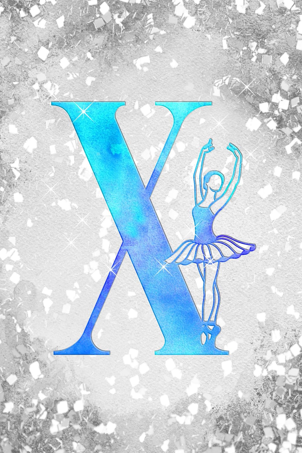 ler totalmente X: Letter "X" Initial Ballet Dance Monogram Gift Notebook - Ballerina on Silver Teal & Blue - College-Ruled Personal Journal, Writing Pad or Diary for Dancers, Girls & Women - 110 Pages, 6x9