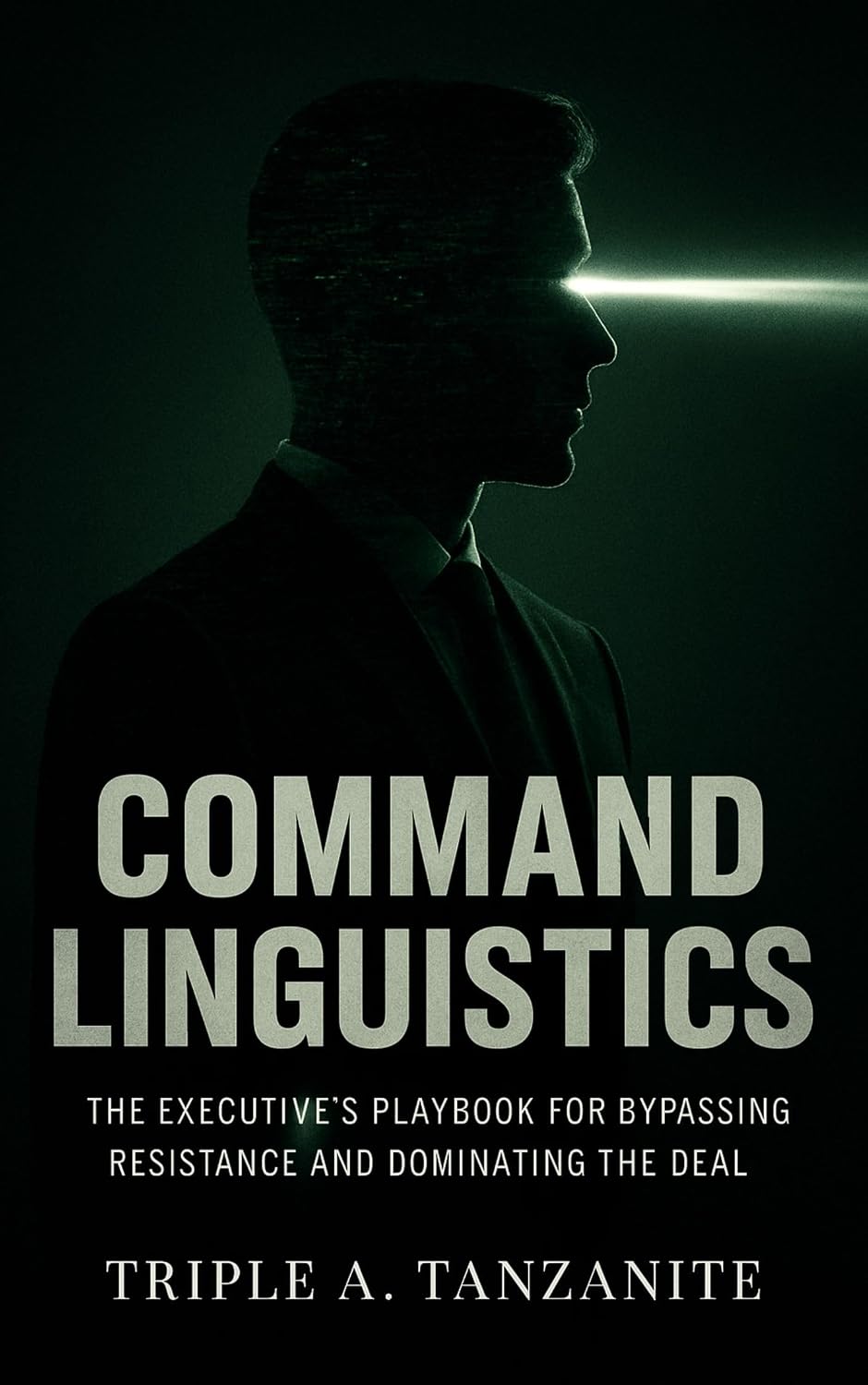 COMMAND LINGUISTICS: The Executive’s Playbook for Bypassing Resistance and Dominating the Deal (English Edition) baixar livro de graça