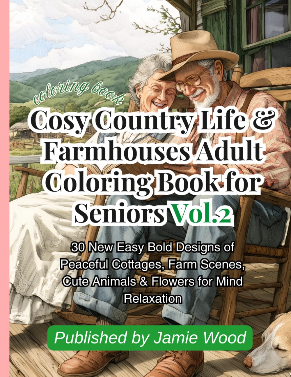 capítulo por capítulo baixar Cosy Country Life & Farmhouses Adult Coloring Book for Seniors Vol.2: 30 New Easy Bold Designs of Peaceful Cottages, Farm Scenes, Cute Animals & Flowers for Mind Relaxation