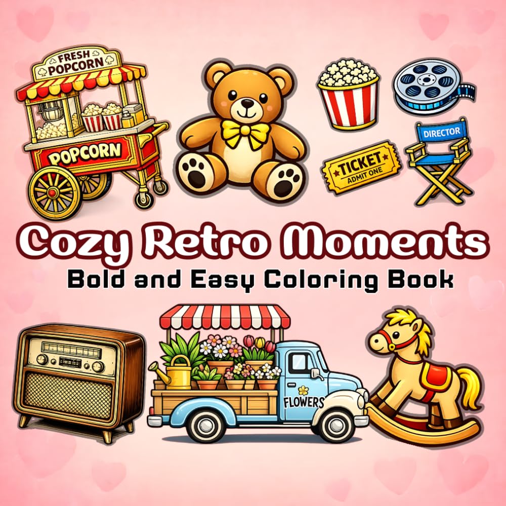 ler totalmente Cozy Retro Moments: Bold and Easy Coloring Book: 50 Cute and Simple Nostalgic Designs for Stress Relief and Relaxation