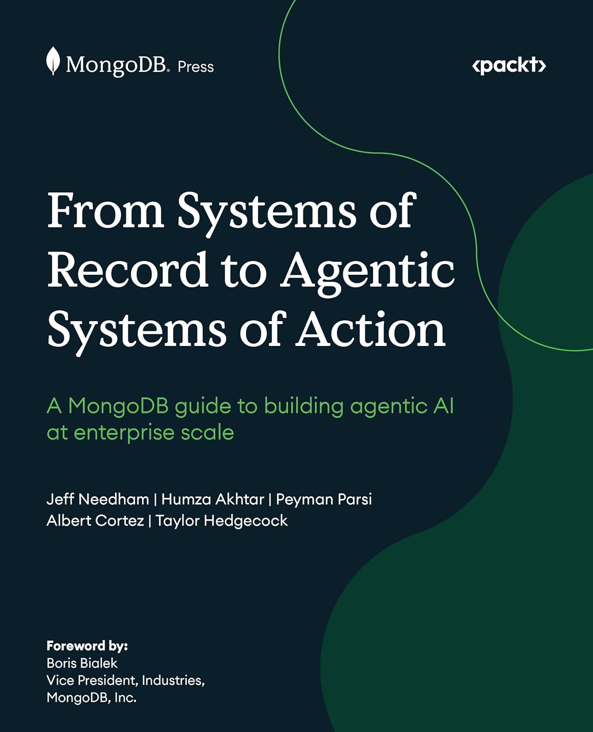 From Systems of Record to Agentic Systems of Action: A MongoDB guide to building agentic AI at enterprise scale (English Edition)