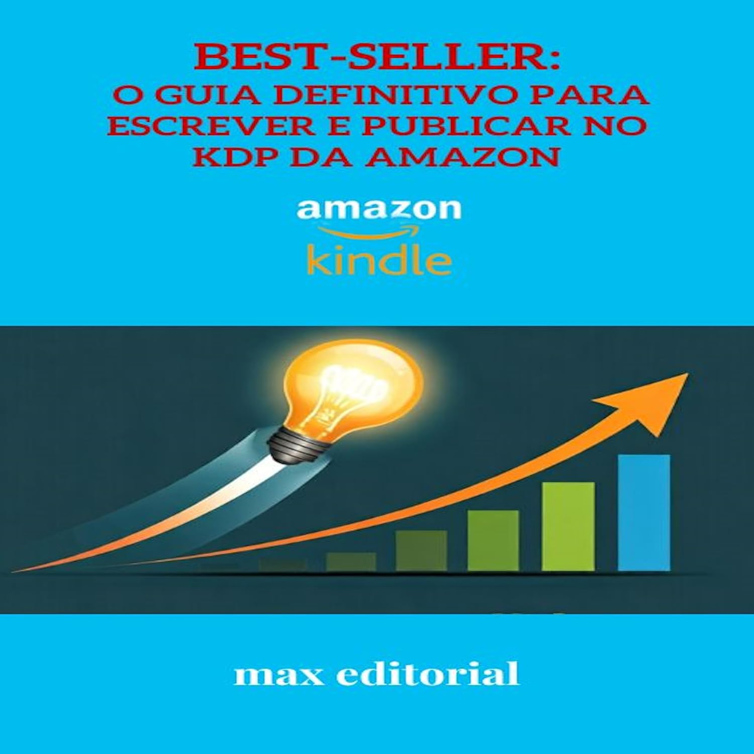 capítulo por capítulo baixar Best-Seller: O Guia Definitivo para Escrever e Publicar no KDP da Amazon (COMO FAZER SUCESSO NA AMAZON)
