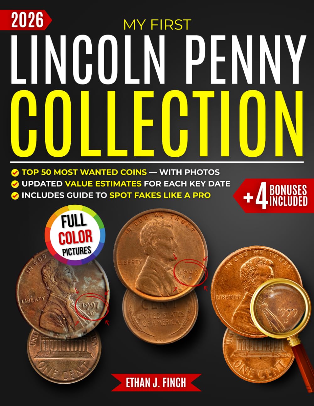 My First Lincoln Penny Collection: An Illustrated Beginner’s Guide to Lincoln Cents — Discover the History, Key Dates, and Errors, and Enjoy the Thrill of the Hunt for the 50 Most Wanted Coins baixar livro de graça