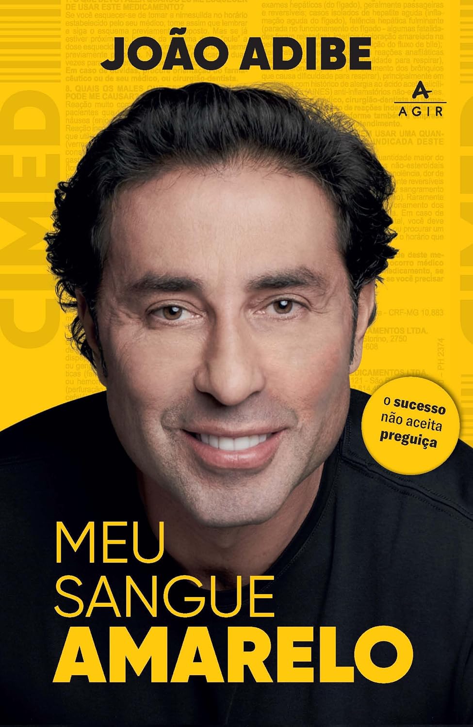 Meu sangue amarelo: o sucesso não aceita preguiça: Edição econômica