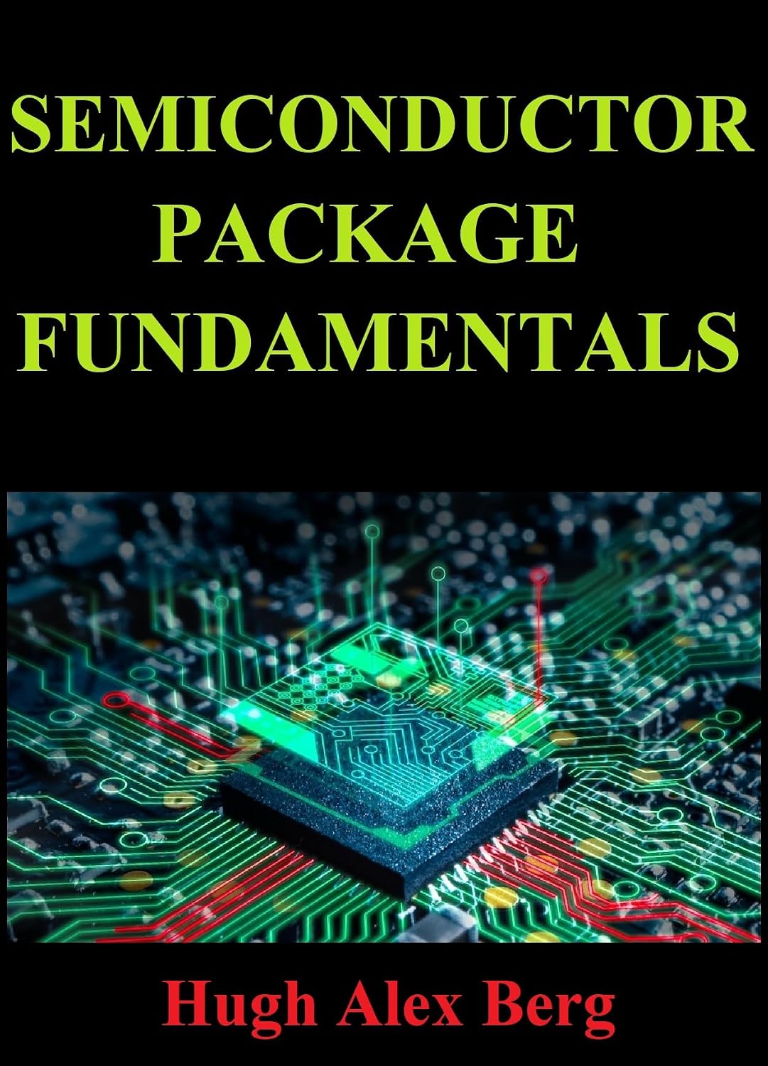 SEMICONDUCTOR PACKAGE FUNDAMENTALS (SEMICONDUCTOR ENGINEERING AND PHYSICS Book 20) (English Edition) baixar livro de graça