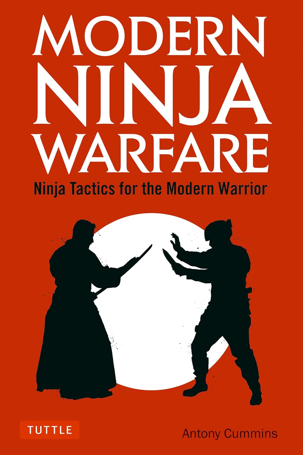 Modern Ninja Warfare: Ninja Tactics for the Modern Warrior baixar livro de graça