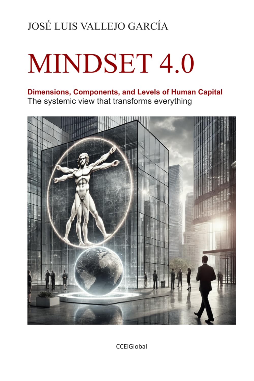 capítulo por capítulo baixar MINDSET 4.0: Dimensions, Components, and Levels of Human Capital. The systemic view that transforms everything