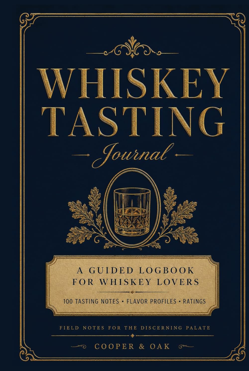 capítulo por capítulo baixar Whiskey Tasting Journal: A Guided Logbook for Whiskey Lovers with 100 Tasting Notes, Flavor Profiles & Ratings