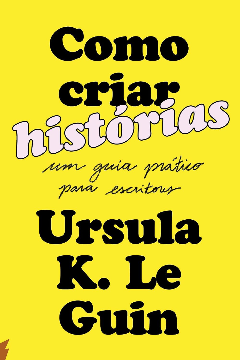ler totalmente Como criar histórias: Um guia prático para escritores