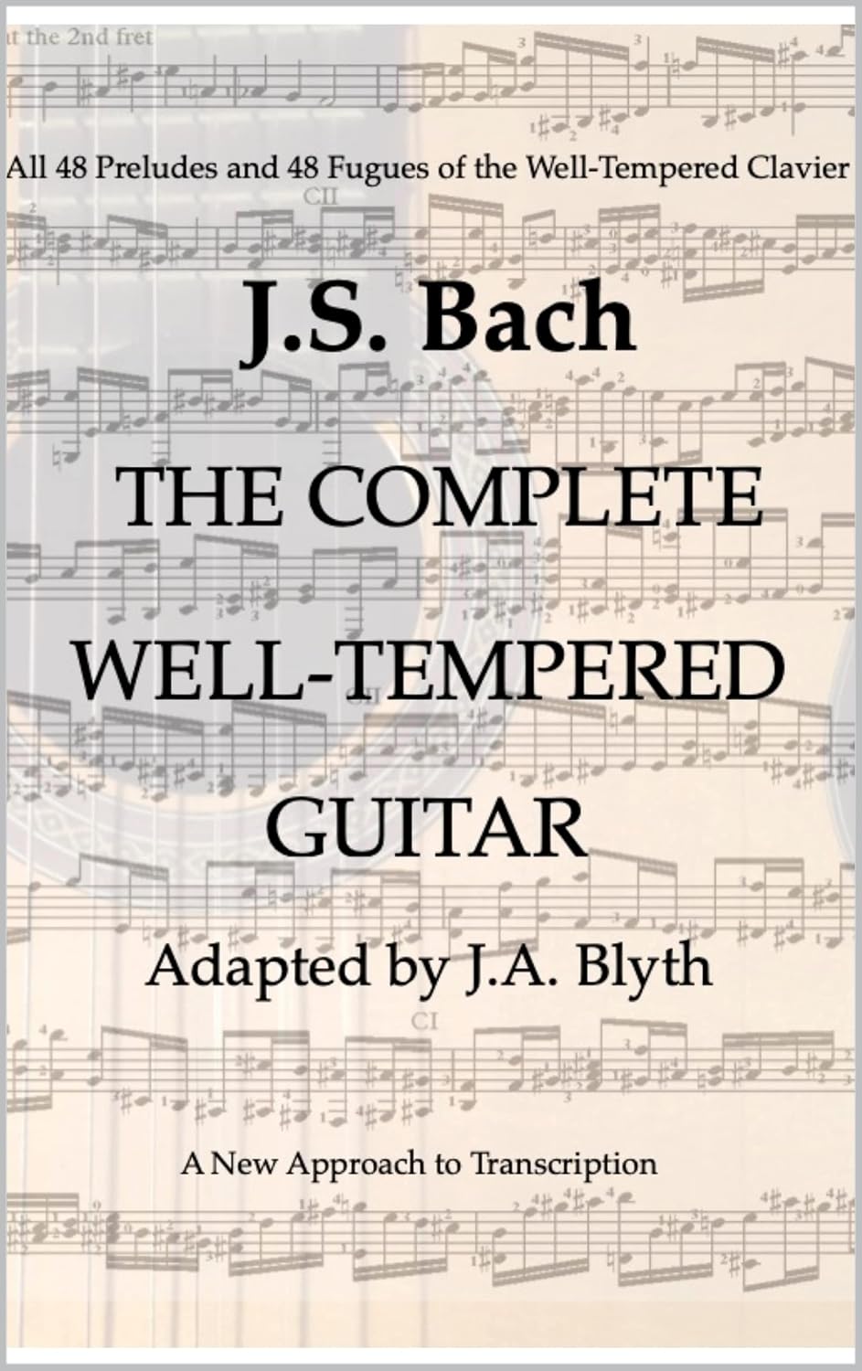 J. S. Bach: The Well-Tempered Guitar: 48 Preludes and Fugues adapted by J.A.Blyth (English Edition) baixar livro de graça