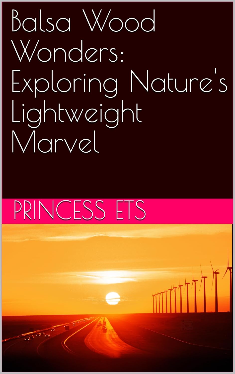 ler totalmente Balsa Wood Wonders: Exploring Nature's Lightweight Marvel (English Edition)