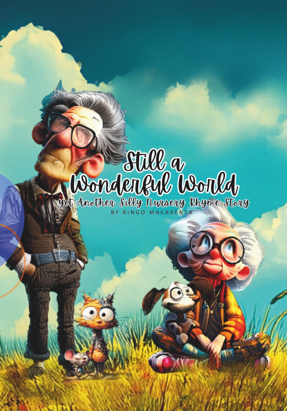 Still a Wonderful World: Yet Another Silly Nursery Rhyme Story baixar o livro de graça