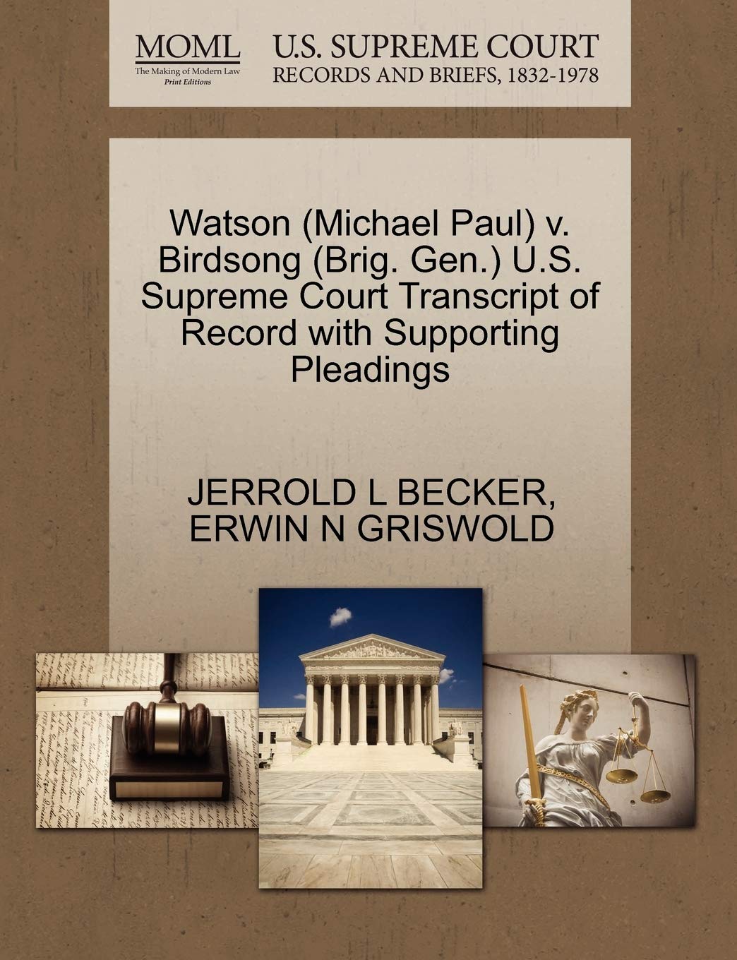 ler totalmente Watson (Michael Paul) v. Birdsong (Brig. Gen.) U.S. Supreme Court Transcript of Record with Supporting Pleadings