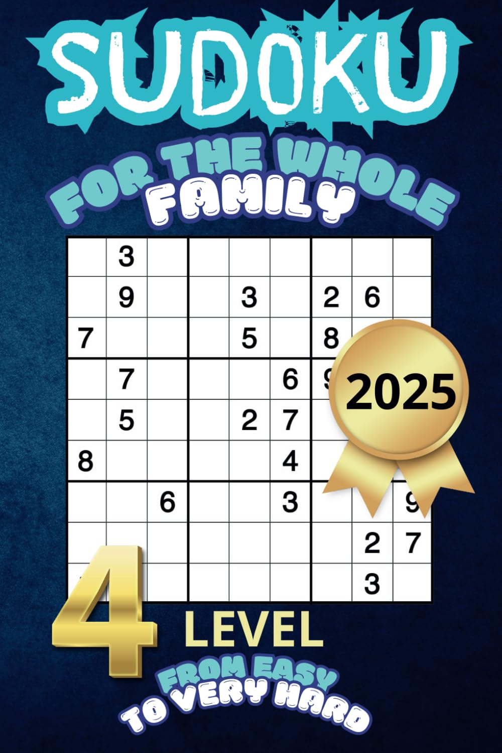 ler totalmente Sudoku for families - 4 Levels of Difficulty: Easy, Medium, Hard and Very Hard - With solutions