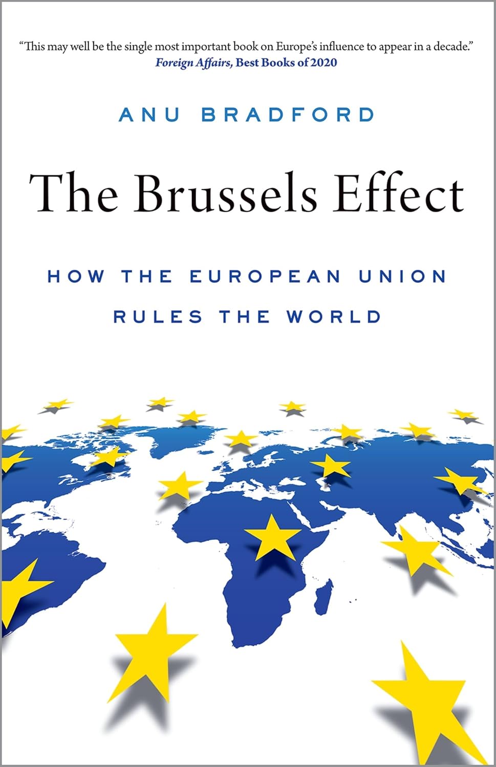ler totalmente The Brussels Effect: How the European Union Rules the World