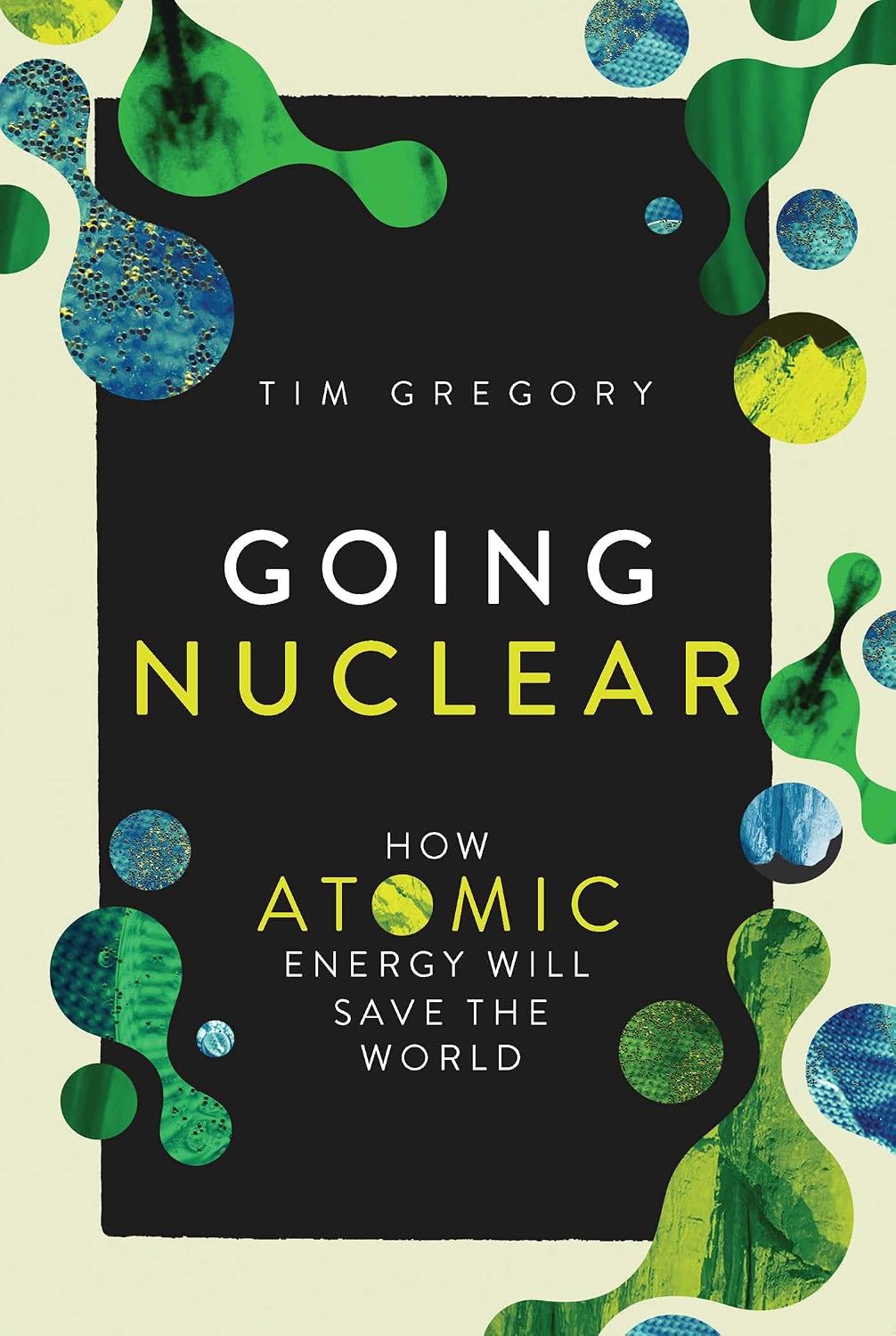 Going Nuclear: How Atomic Energy Will Save the World baixar livro de graça