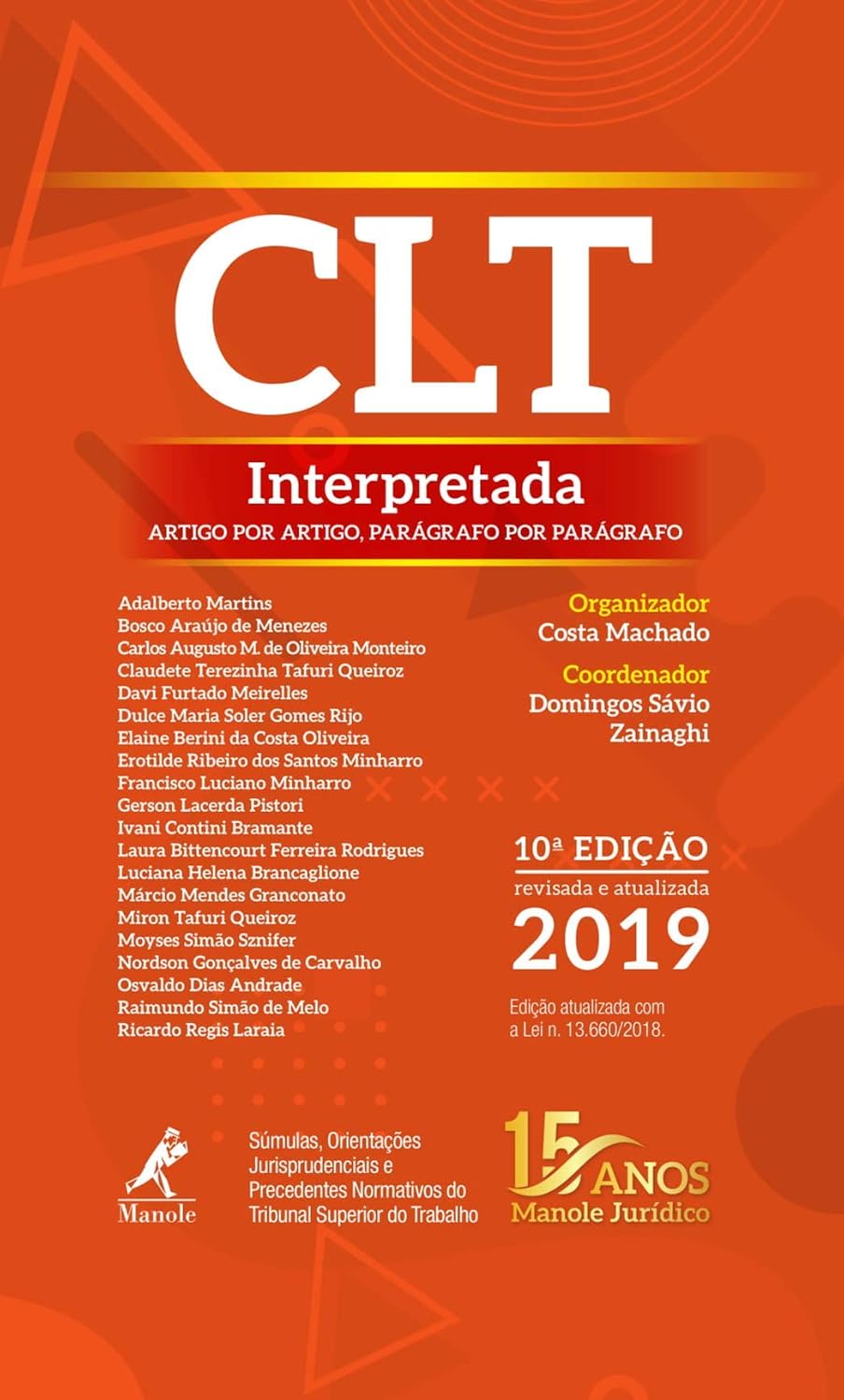 CLT interpretada: artigo por artigo, parágrafo por parágrafo