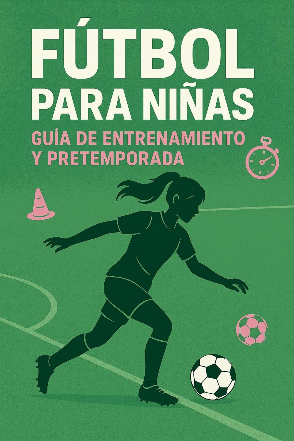 Futbol para niñas (Spanish Edition) baixar o livro de graça